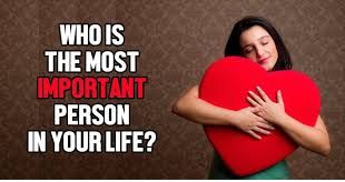 Who is the most important person in your life?